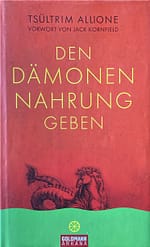 Buchcover Den Dämonen Nahrung geben / Feeding Your Demons von Tsültrim Allione